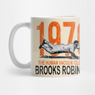 The Human vacuum Cleaner Brooks Robinson Mug